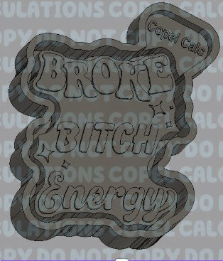 Broke B**** Energy