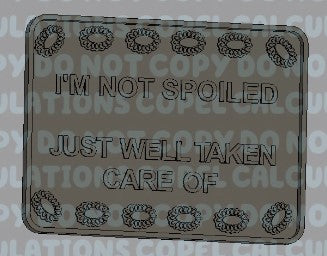 Not Spoiled (insert for rounded rectangle)