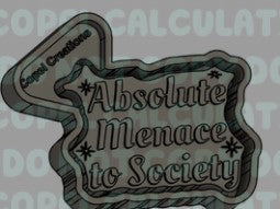 Absolute Menace to Society