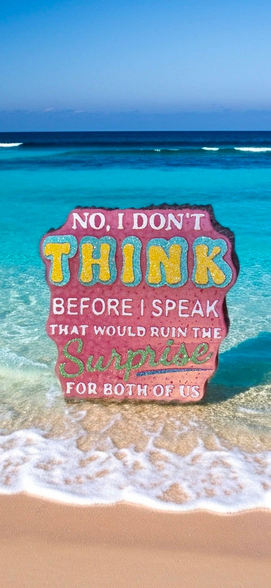 Think before I speak
